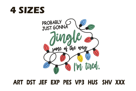 Jingle I'm Tired Christmas Embroidery